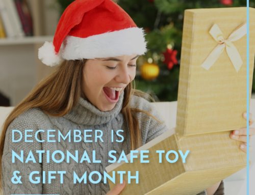 December is National Safe Toy and Gift Month – Age Appropriate Gift Ideas